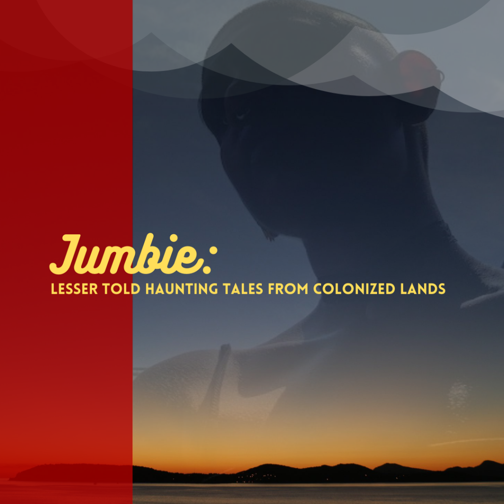 Podcast art: A silhouette of a gaunt bald but slightly feminine person superimposed on a landscape of a sunset on a horizon of islands. There is a red semi-transparent block to the left. The title (Jumbie: Lesser told haunting tales from colonized lands) is typed in yellow font. This is the branding for most Jumbie marketing materials. 